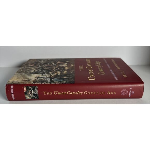 The Union Cavalry Comes Of Age Hartwood Church to Brandy Station 1863 Civil War - Picture 3 of 9